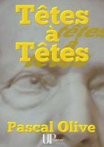 Ebook - Literature - Têtes à Têtes - Pascal Olive